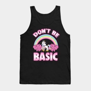 Cute & Funny Don't Be Basic Unicorn Rainbow Tank Top